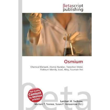Osmium, Fachbücher von Lambert M. Surhone, Miriam T. Timpledon, Susan F. Marseken