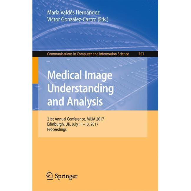 Medical Image Understanding and Analysis, Fachbücher von María Valdés Hernández, Víctor González-Castro