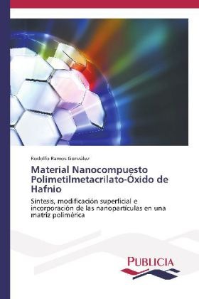 Produktbild Material Nanocompuesto Polimetilmetacrilato-Óxido de Hafnio (Rodolfo Ramos González, 2014)