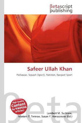 Produktbild Safeer Ullah Khan (Englisch, Lambert M. Surhone, Mariam T. Tennoe, Susan F. Henssonow, 2010)