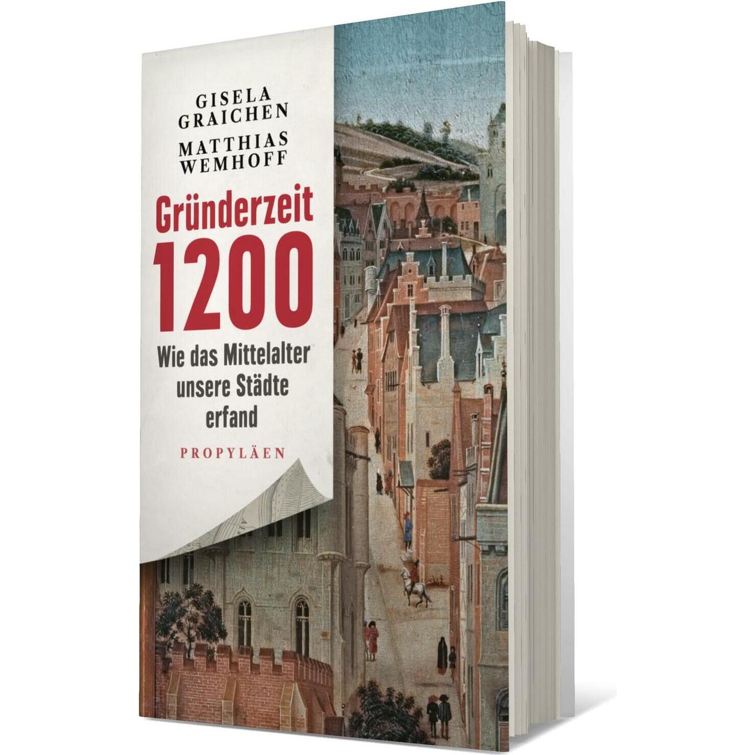 Gründerzeit 1200, Sachbücher von Gisela Graichen, Matthias Wemhoff