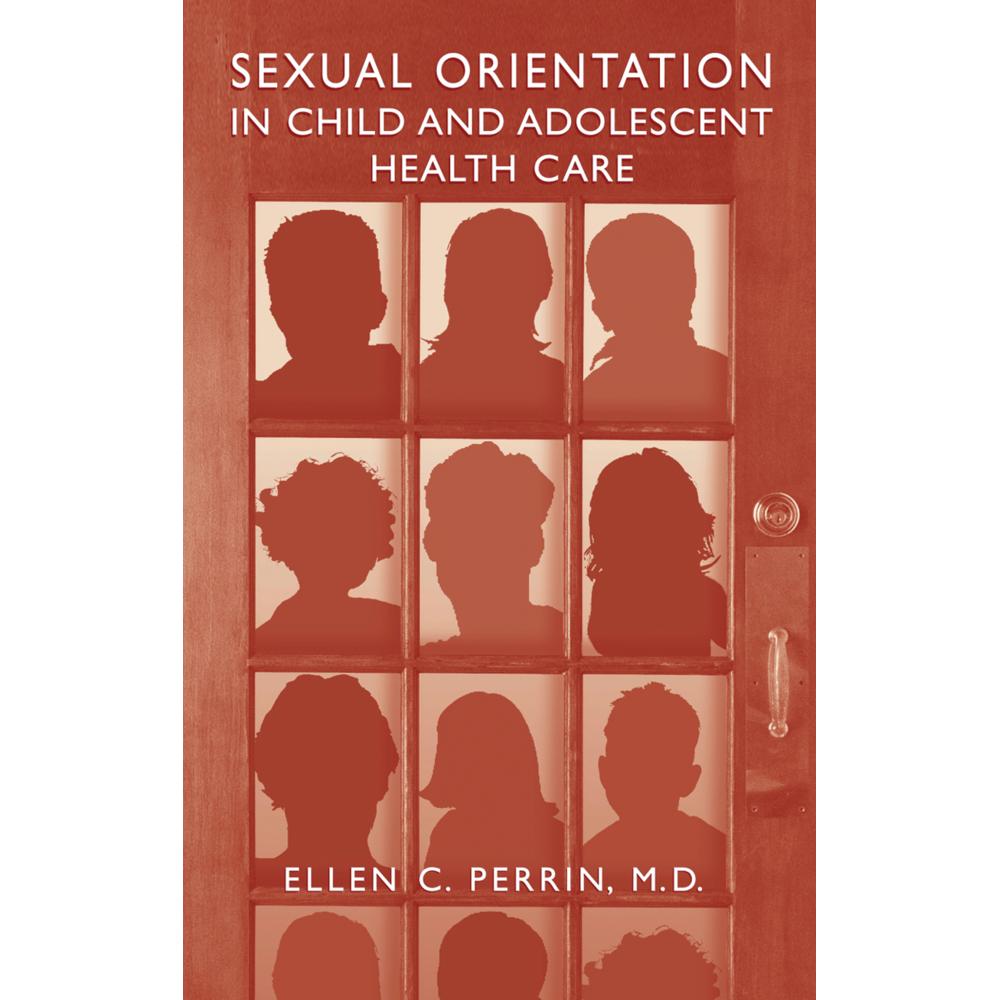 Sexual Orientation in Child and Adolescent Health Care, Fachbücher von Ellen C. Perrin
