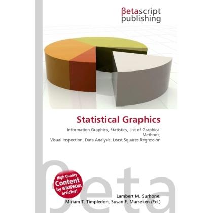 Statistical Graphics, Fachbücher von Lambert M. Surhone, Miriam T. Timpledon, Susan F. Marseken