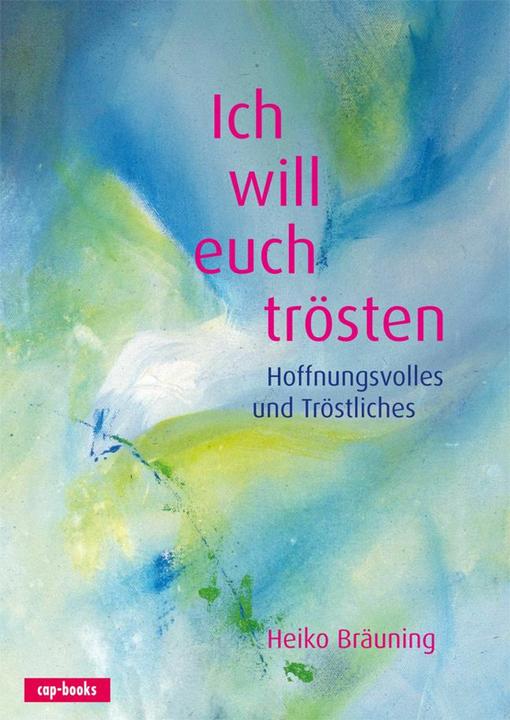 Produktbild Ich will euch trösten (Deutsch, Heiko Bräuning, 2015)