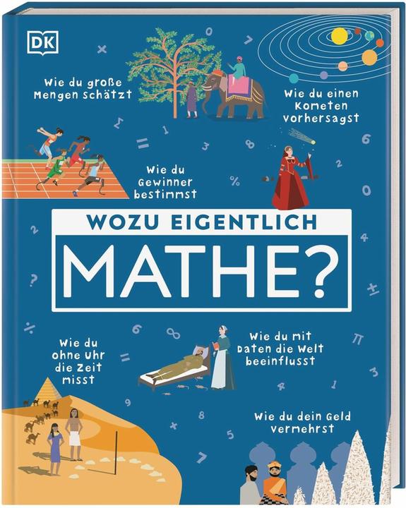 Actual product image Wozu eigentlich Mathe? (German, DK Verlag - Kids, Stephan Matthiesen, 2025)