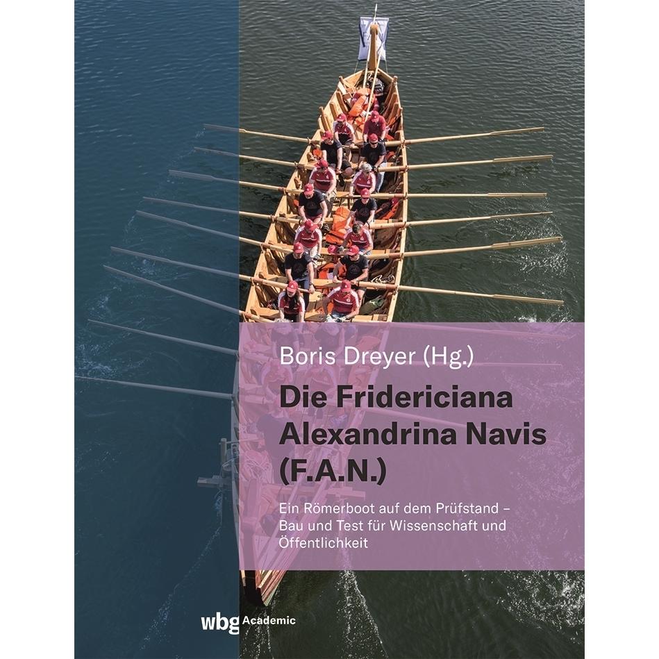 Die Fridericiana Alexandrina Navis (F.A, Fachbücher von Boris Dreyer
