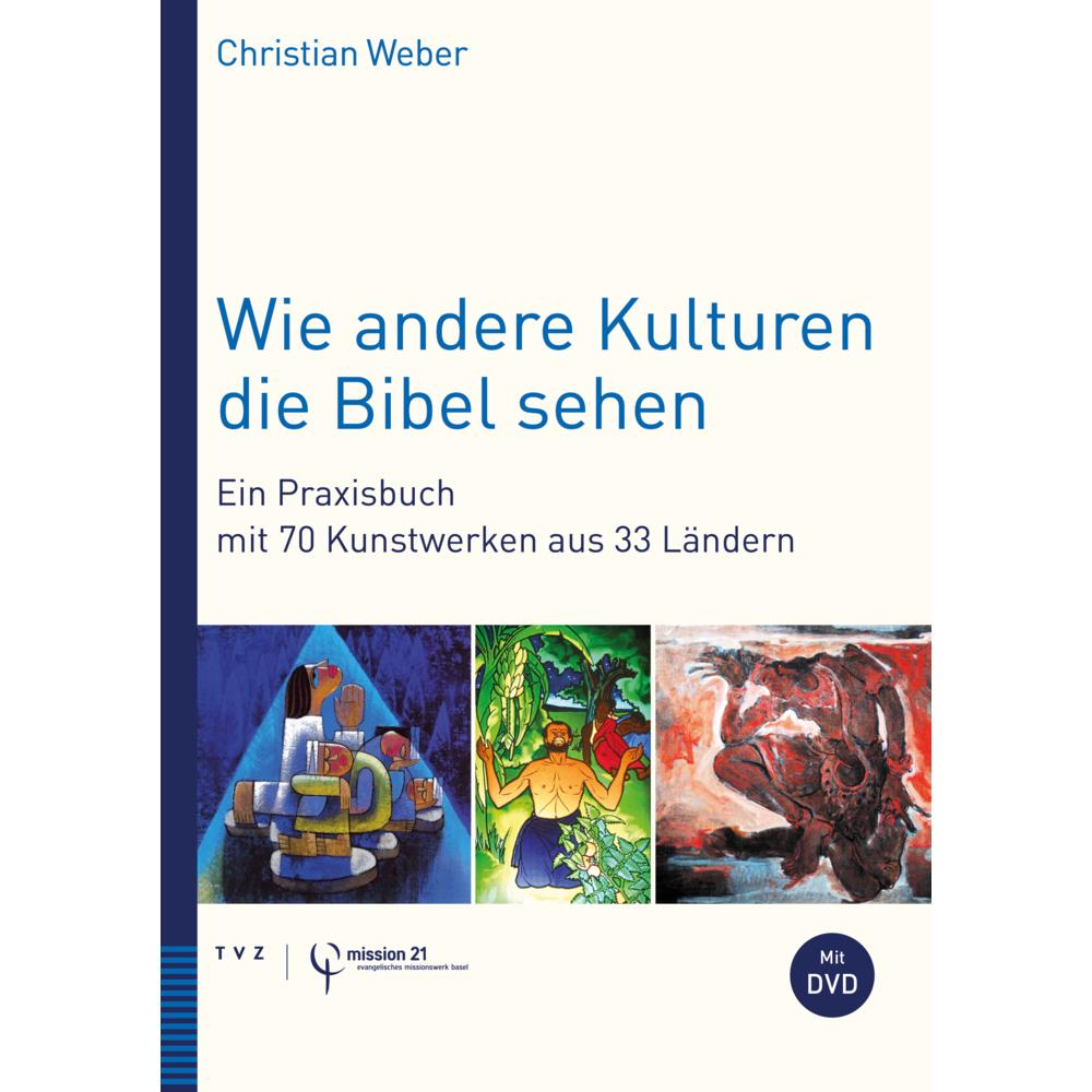 Weber:Wie andere Kulturen die Bibel seh, Fachbücher von Christian Weber