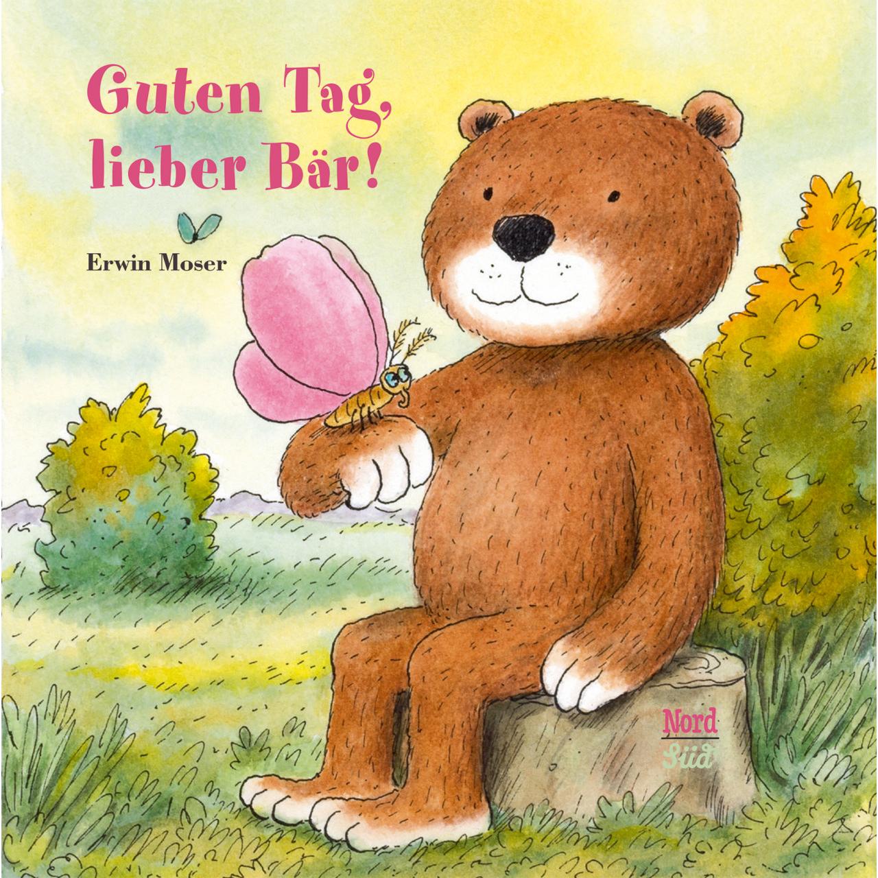 Guten Tag, lieber Bär!, Kinderbücher von Erwin Moser