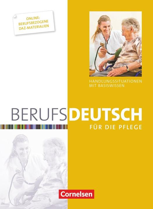 Produktbild Berufsdeutsch für die Pflege. Schülerbuch (Deutsch, Birgit/Jacobi-Wanke, Claudiaua, Heike/Witzlau, Karnbach, 2015)