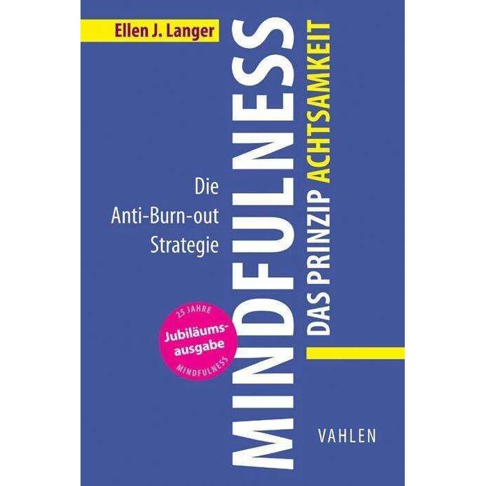 Mindfulness: Das Prinzip Achtsamkeit, Fachbücher von Ellen J. Langer