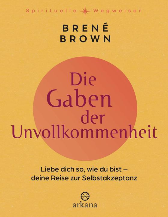 Produktbild Die Gaben der Unvollkommenheit (Deutsch, Brené Brown, 2025)