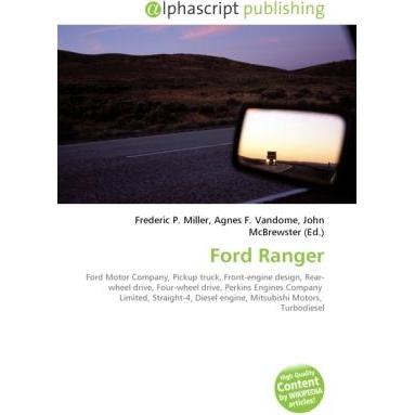 Thumbnail - Ford Ranger, Ratgeber von Agnes F. Vandome, Frederic P. Miller, John McBrewster
