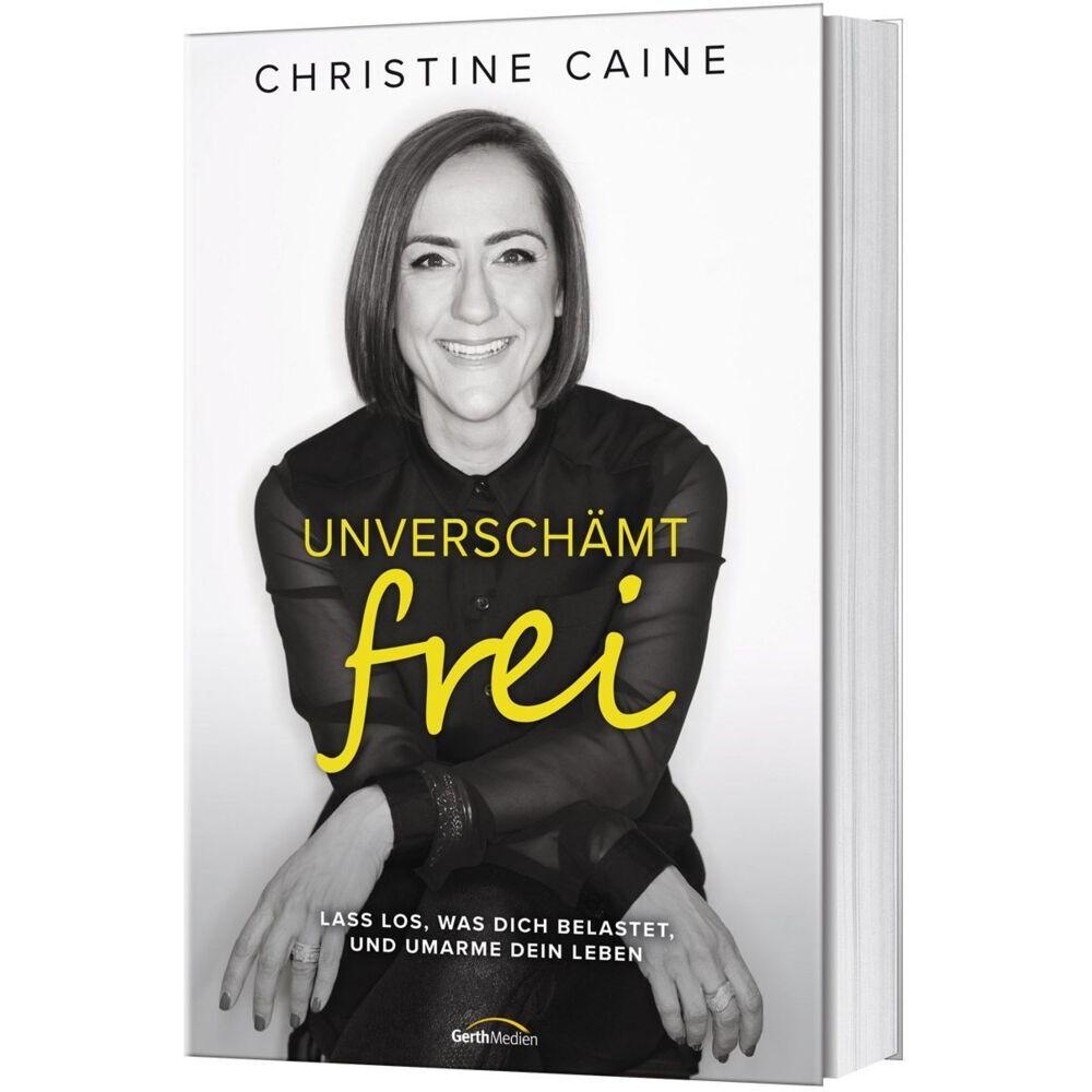 Unverschämt frei, Ratgeber von Christine Caine
