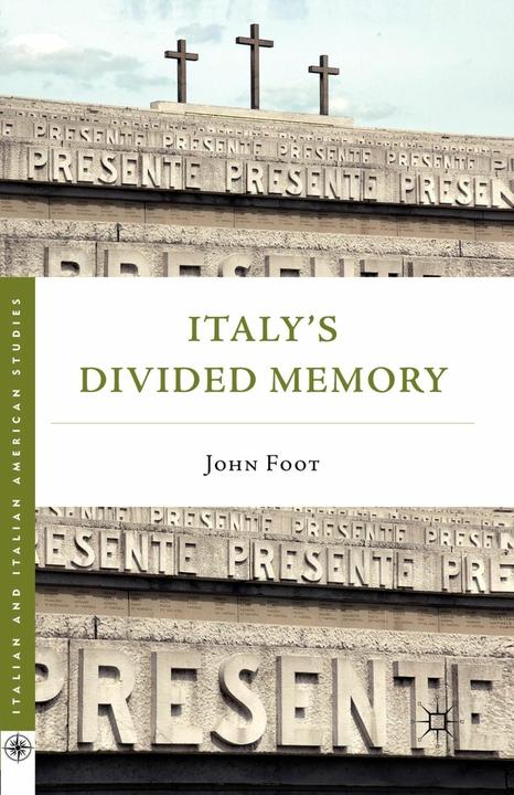 Produktbild Italy's Divided Memory (Englisch, J. Foot, 2011)