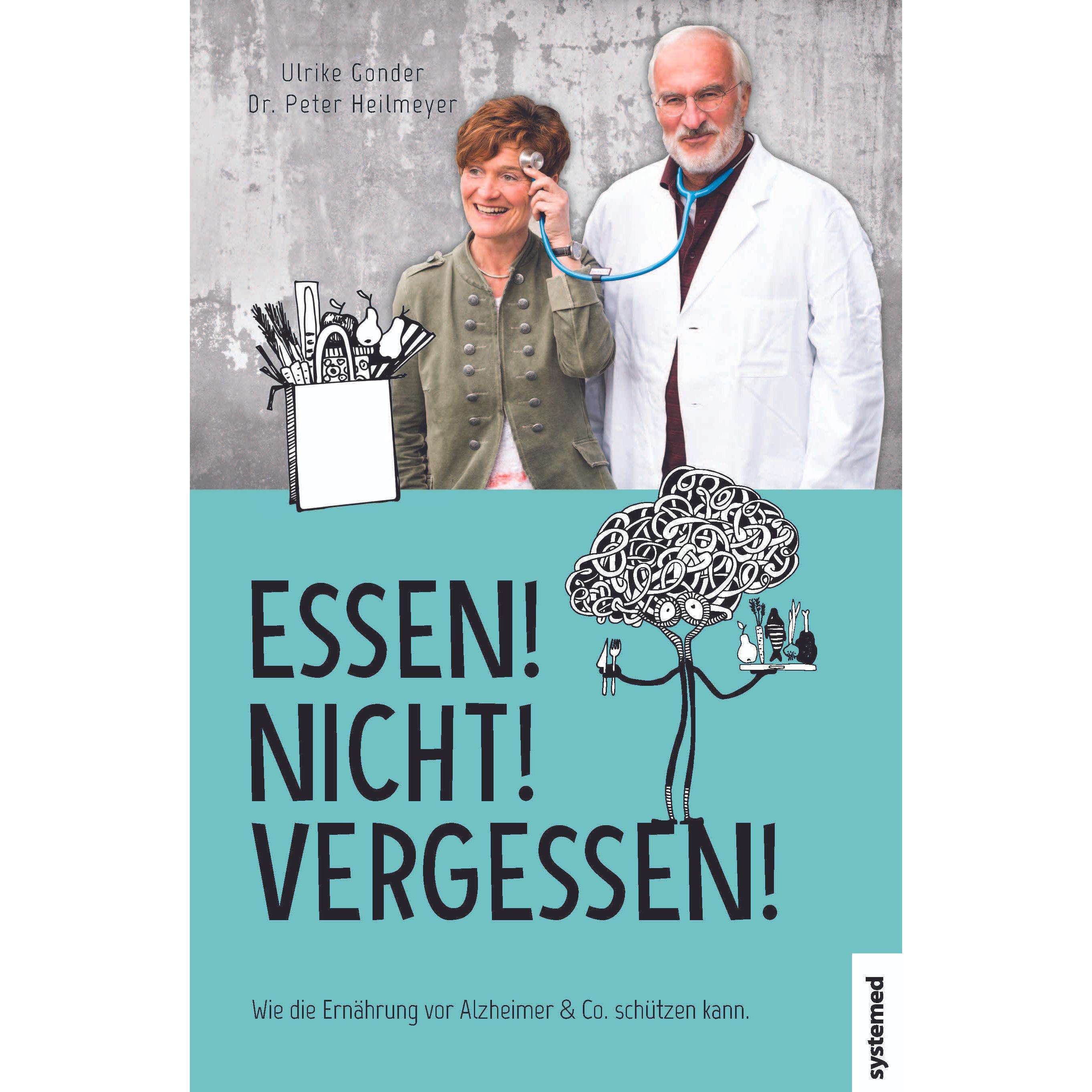 Die Anti-Alzheimer-Diät, Ratgeber von Dr. med. Peter Heilmeyer, Ulrike Gonder