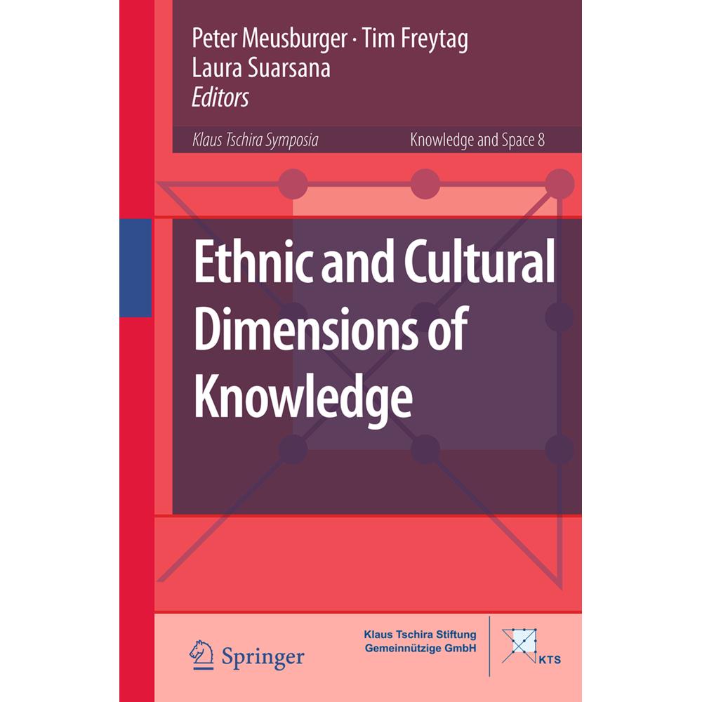 Ethnic and Cultural Dimensions of Knowledge, Fachbücher von Peter Meusburger, Laura Suarsana, Tim Freytag