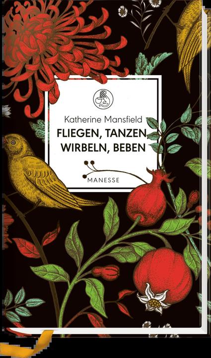 Produktbild Fliegen, tanzen, wirbeln, beben (Deutsch, Katherine Mansfield, 2018)
