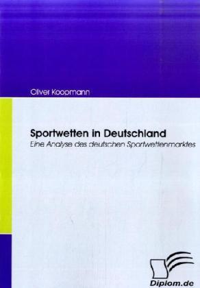 Sportwetten in Deutschland (Oliver Koopmann, 2008)