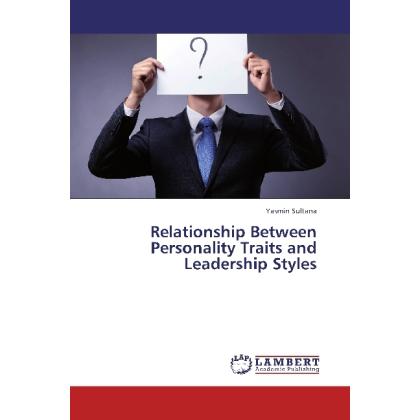 Relationship Between Personality Traits and Leadership Styles, Sachbücher