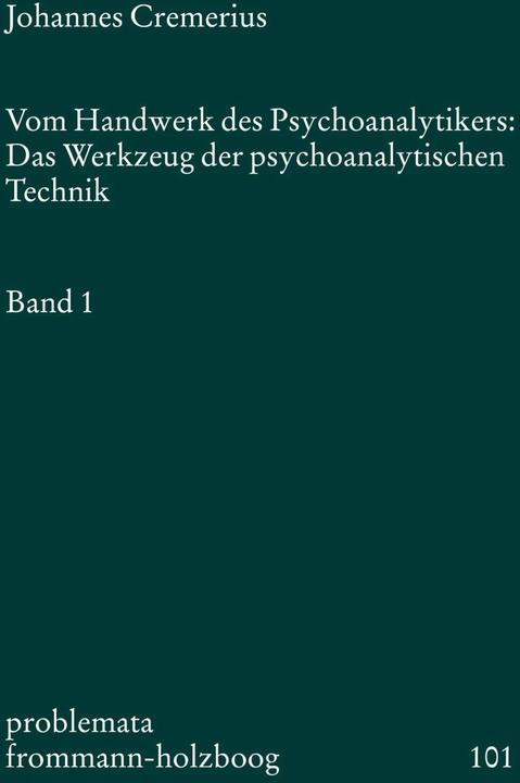 Produktbild Vom Handwerk des Psychoanalytikers 1 (Deutsch, Eckhart Holzboog, Johannes Cremerius, 2008)