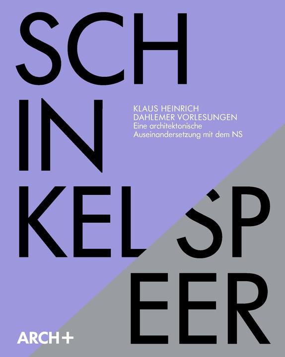 Karl Friedrich Schinkel / Albert Speer (German, Klaus Heinrich, 2021)