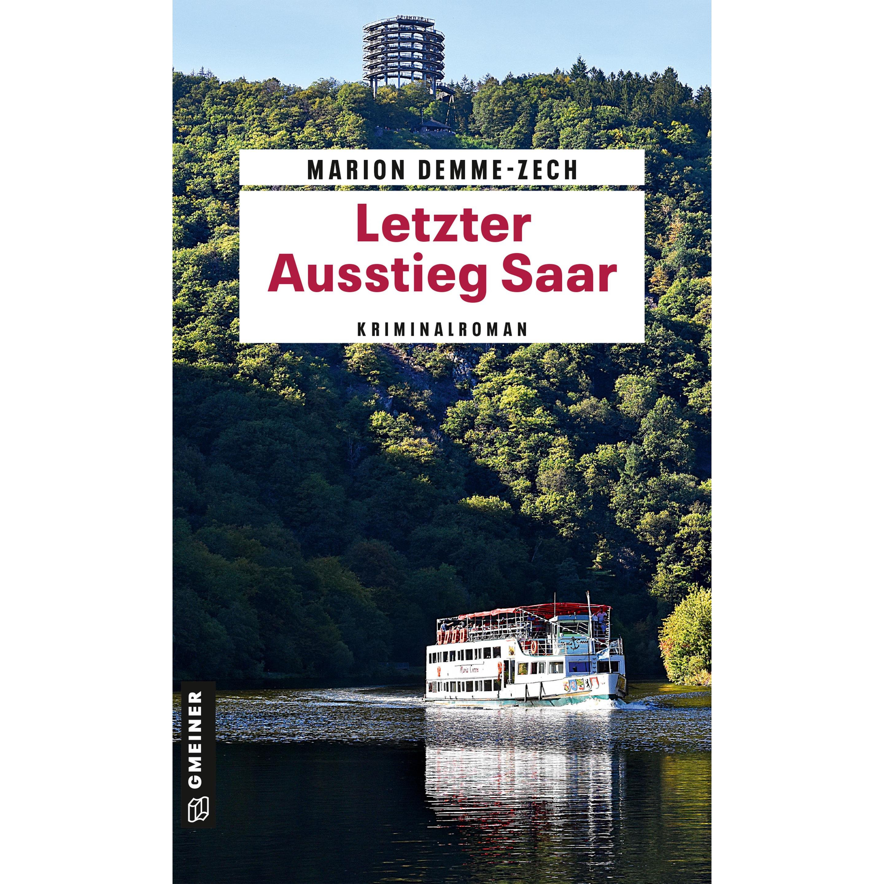 Letzter Ausstieg Saar, Belletristik von Marion Demme-Zech
