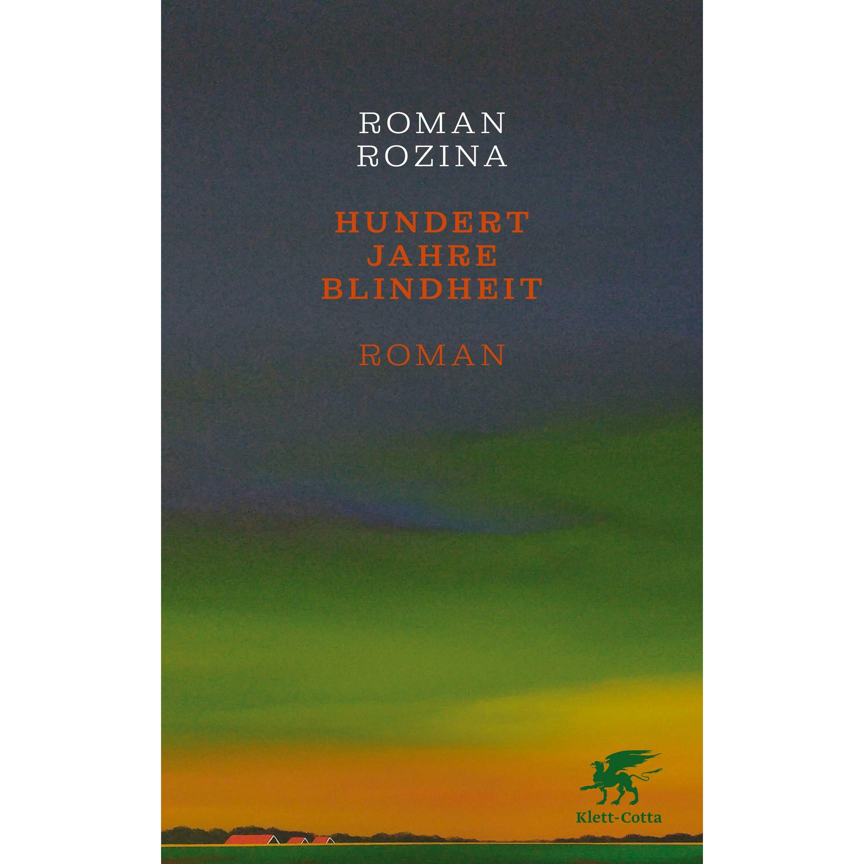Hundert Jahre Blindheit, Belletristik von Roman Rozina