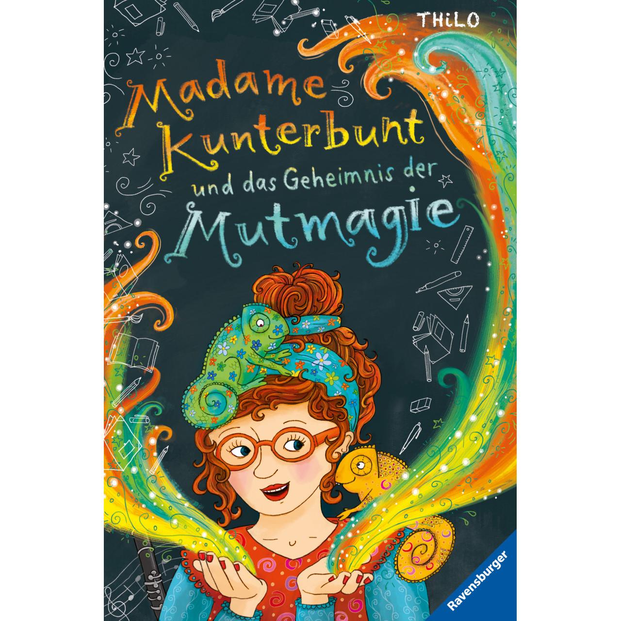 Madame Kunterbunt, Band 1: Madame Kunterbunt und das Geheimnis der Mutmagie, Kinderbücher von Bille Weidenbach, THiLO