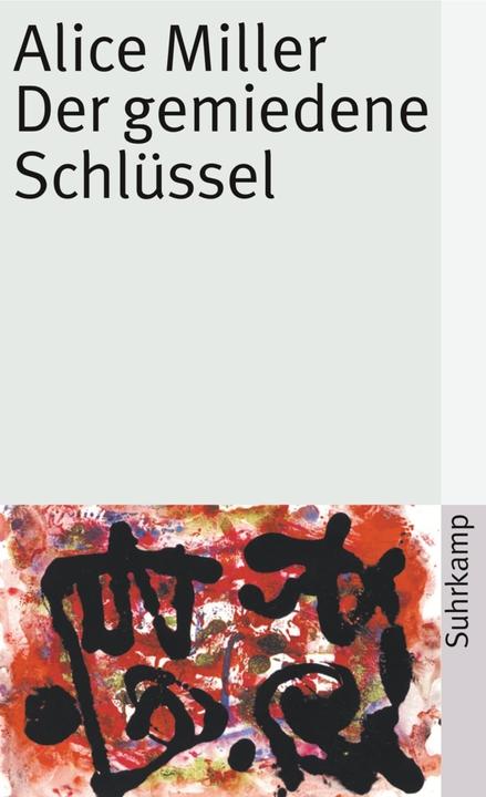 Produktbild Der gemiedene Schlüssel (Deutsch, Alice Miller, 1991)