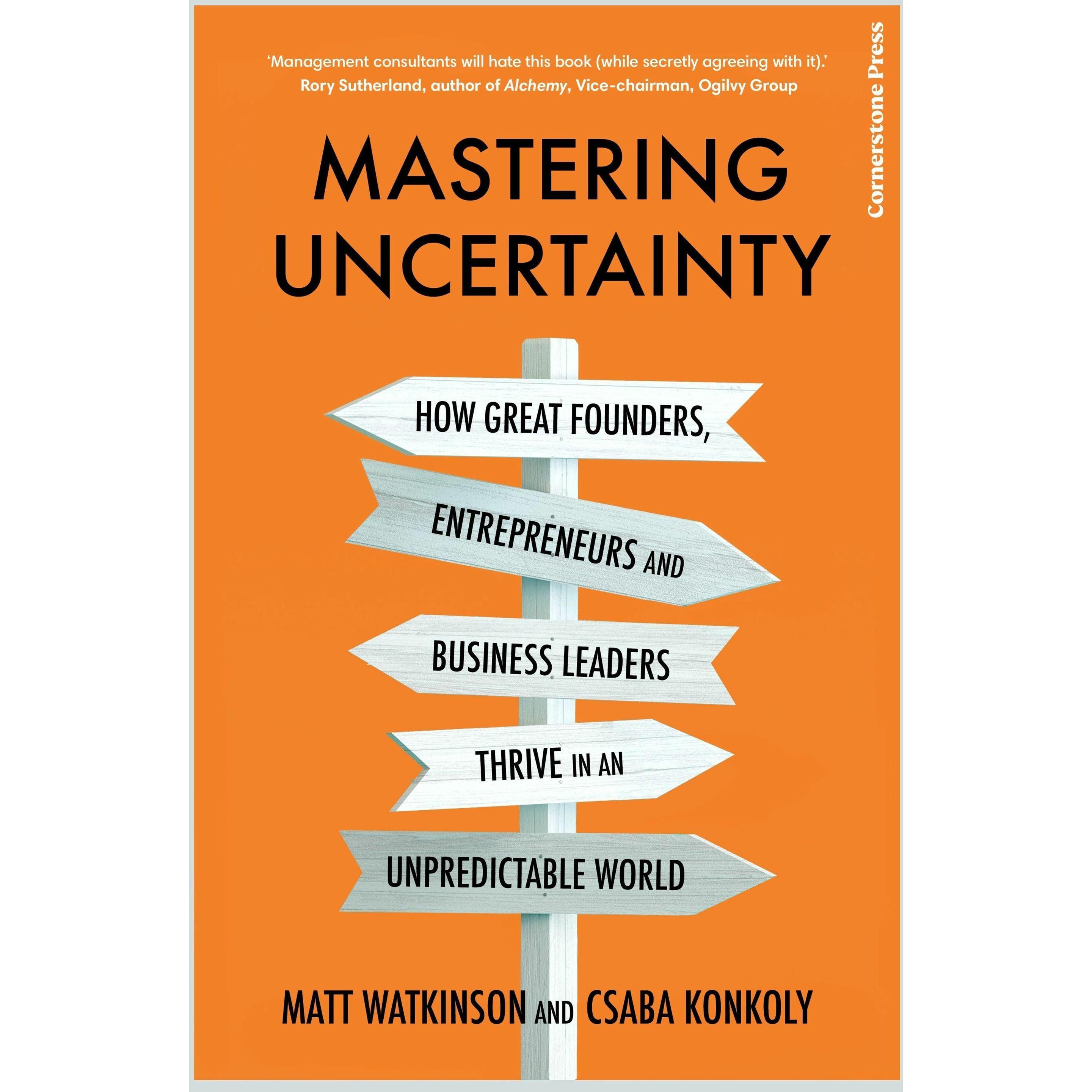 Mastering Uncertainty, Fachbücher von Matt Watkinson, Csaba Konkoly