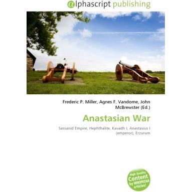 Anastasian War, Fachbücher von Agnes F. Vandome, Frederic P. Miller, John McBrewster