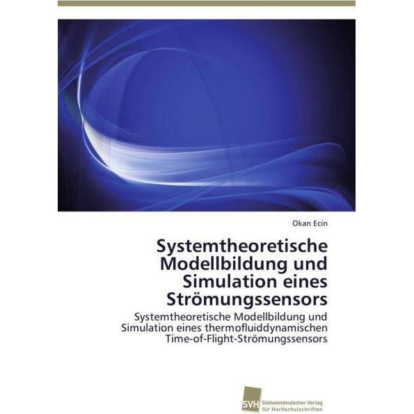 Systemtheoretische Modellbildung und Simulation eines Strömungssensors, Fachbücher