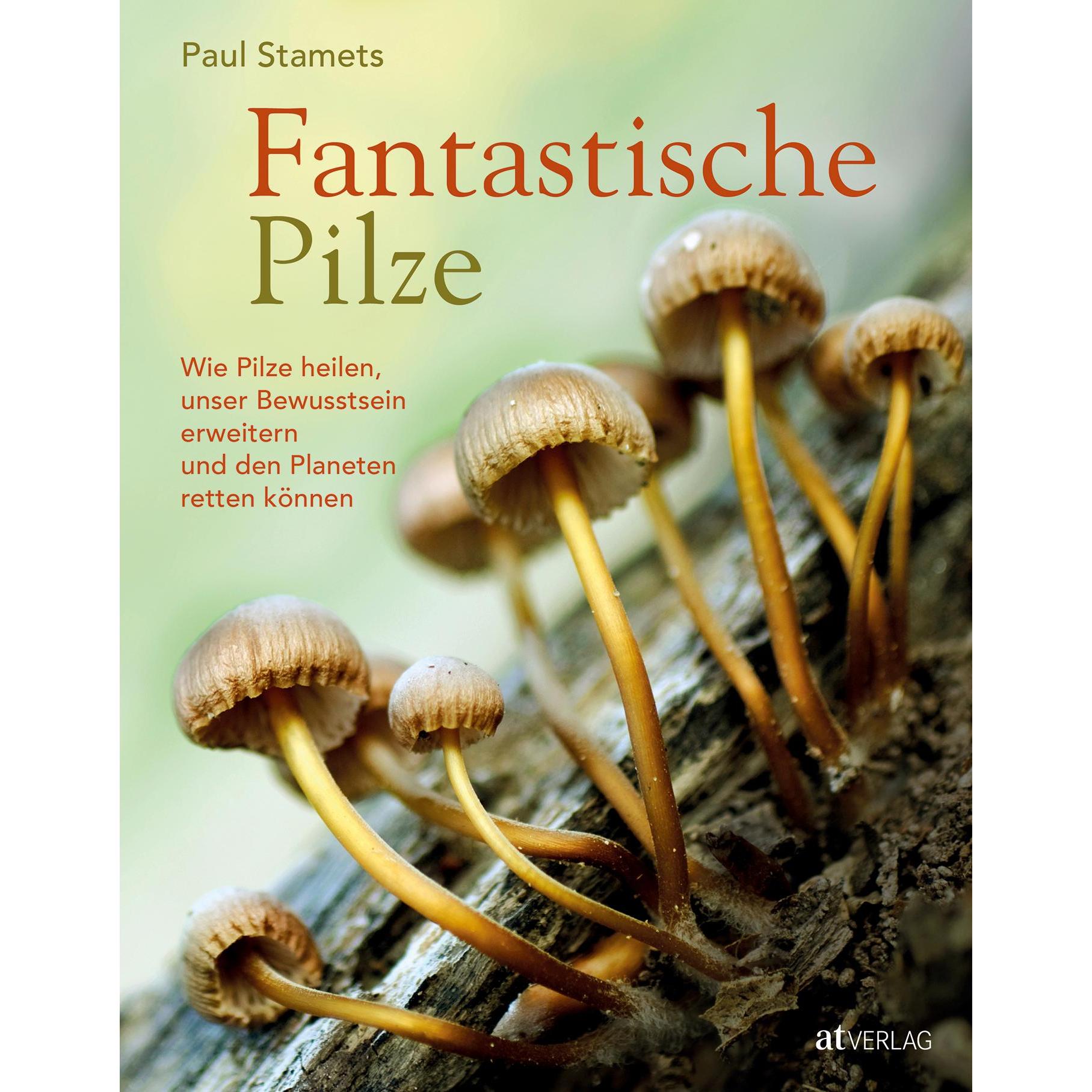 Fantastische Pilze, Ratgeber von Paul Stamets