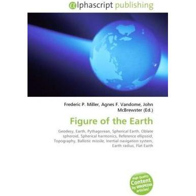 Thumbnail - Figure of the Earth, Fachbücher von Agnes F. Vandome, Frederic P. Miller, John McBrewster