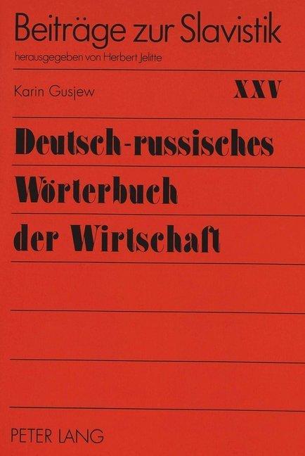 Produktbild Deutsch-russisches Wörterbuch der Wirtschaft (Deutsch, Karin Gusjew, 1995)