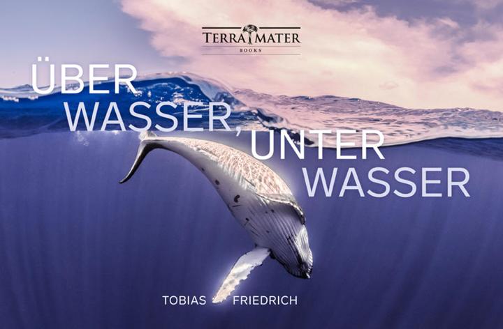 Produktbild Über Wasser, unter Wasser (Deutsch, Tobias Friedrich, 2018)