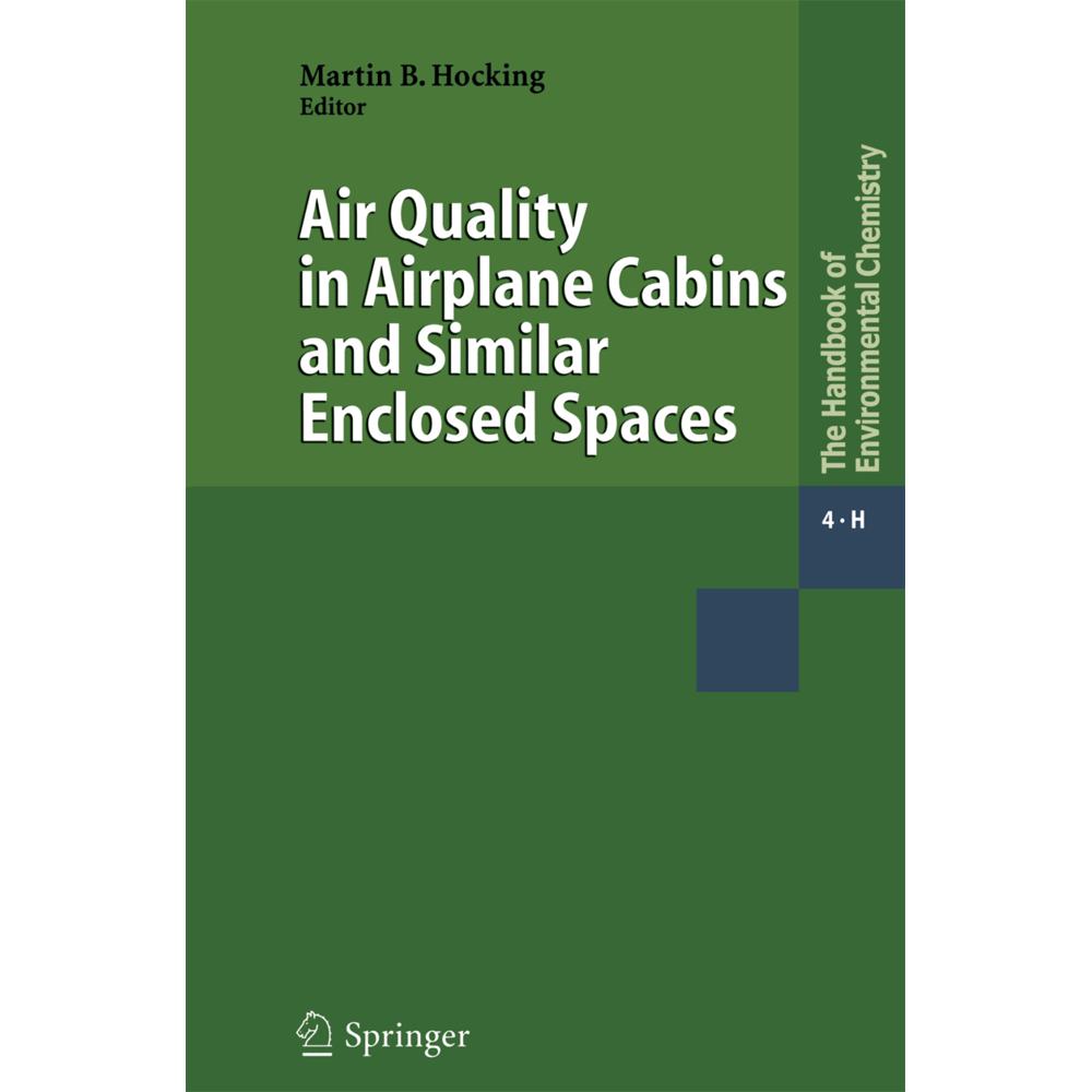 Air Quality in Airplane Cabins and Similar Enclosed Spaces, Fachbücher von Diana Hocking, Martin B. Hocking