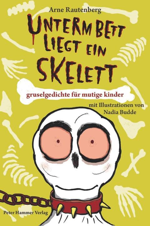Image du produit Unterm Bett liegt ein Skelett (Allemand, Arne Rautenberg, 2016)