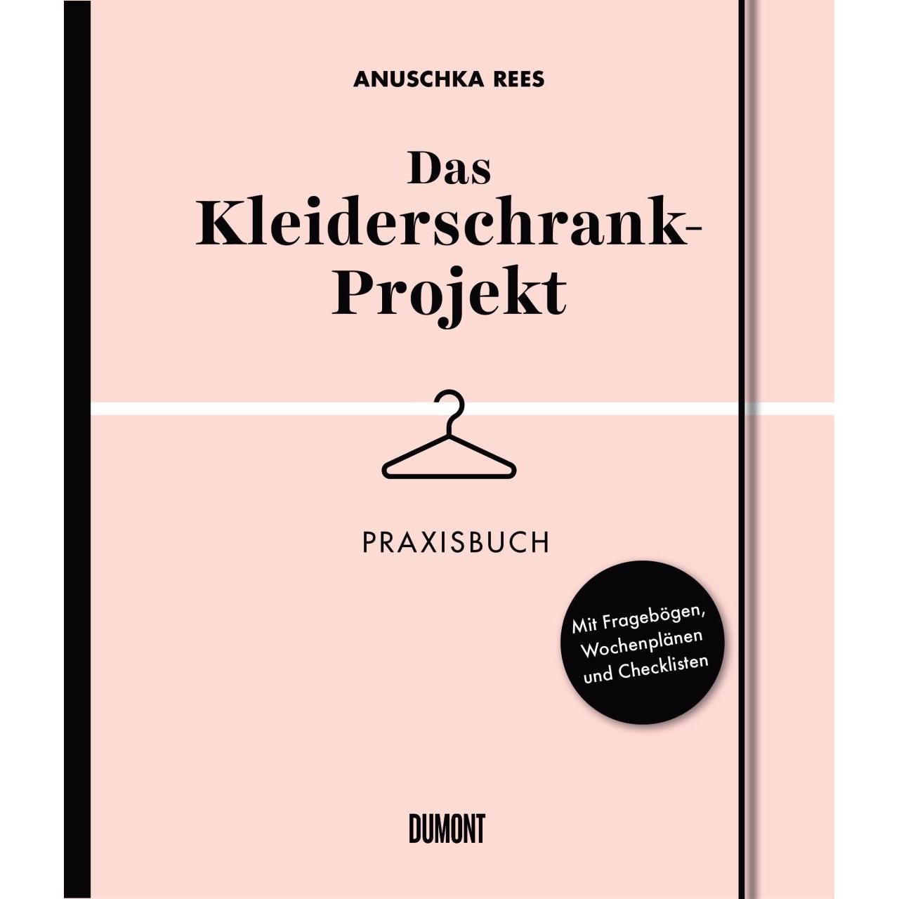Das Kleiderschrank-Projekt. Praxisbuch, Fachbücher von Anuschka Rees