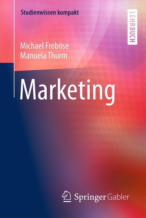 Produktbild Marketing (Deutsch, Manuela Thurm, Michael Froböse, 2015)