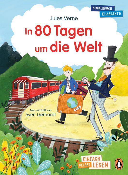 Penguin JUNIOR – Einfach selbst lesen: Kinderbuchklassiker - In 80 Tagen um die Welt (Tedesco, Jules Verne, Sven Gerhardt, 2024)