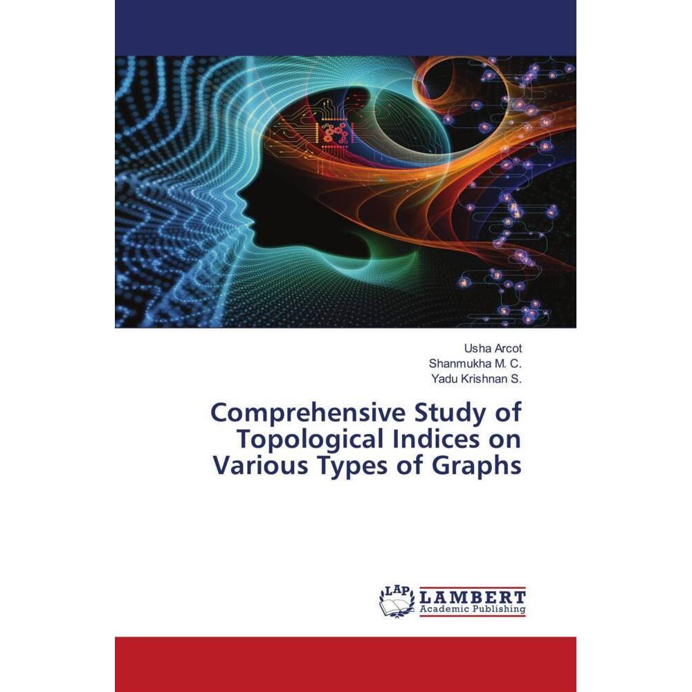 Comprehensive Study of Topological Indices on Various Types of Graphs, Fachbücher von Shanmukha M. C., Usha Arcot, Yadu ...
