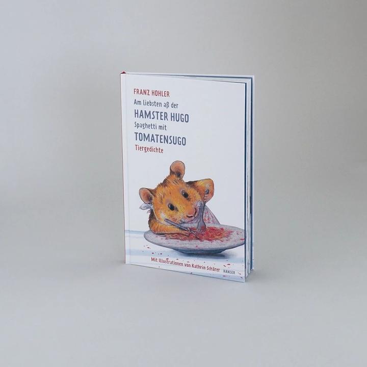 Produktbild Am liebsten ass der Hamster Hugo Spaghetti mit Tomatensugo (Deutsch, Franz Hohler, 2018)