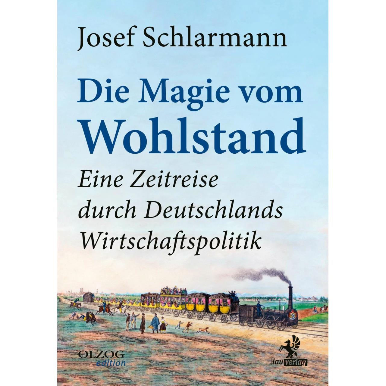 Die Magie vom Wohlstand, Fachbücher von Josef Schlarmann