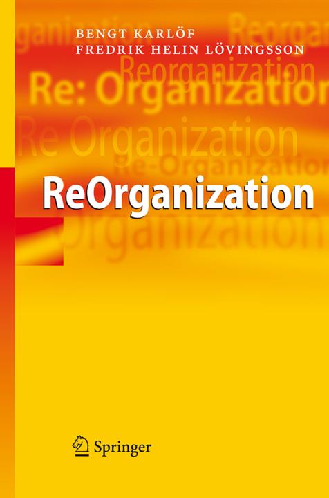 ReOrganization (Bengt Karlöf, Fredrik Helin Lövingsson, 2010)