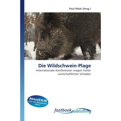 Die Wildschwein-Plage, Fachbücher von Paul Nilok