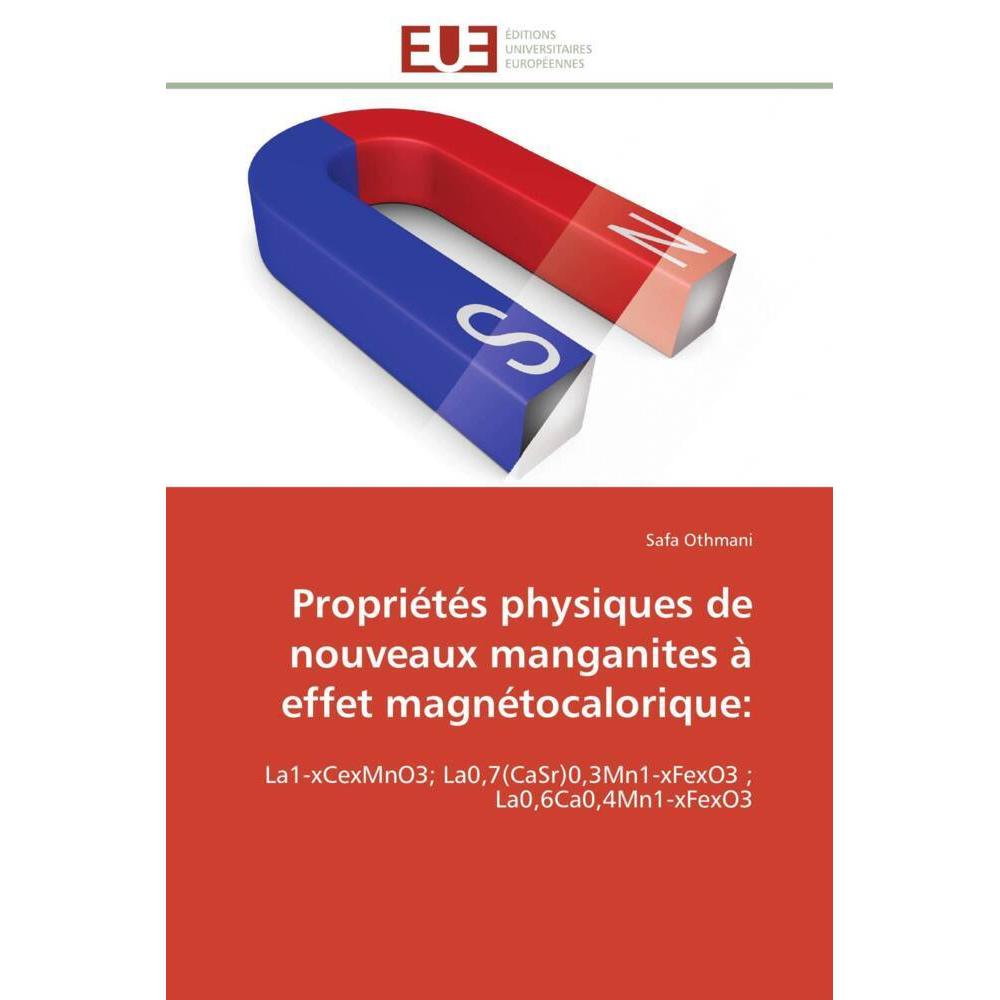 Propriétés physiques de nouveaux manganites à effet magnétocalorique:, Fachbücher