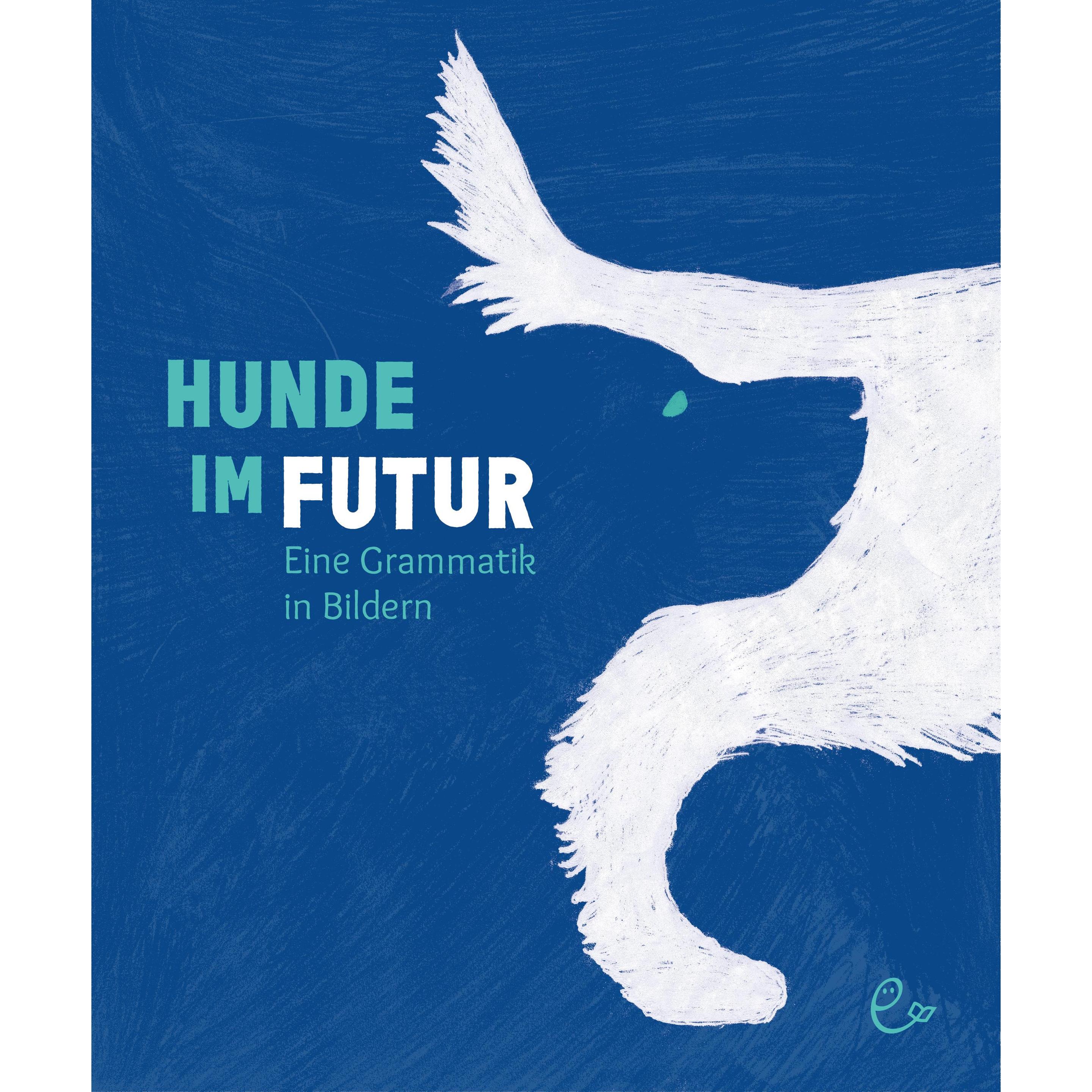Hunde im Futur, Kinderbücher von Susanna Rieder, Johannes Rieder