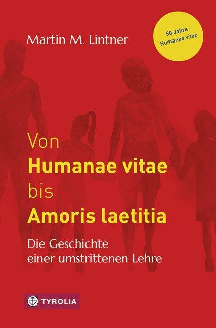 Produktbild Von Humanae vitae bis Amoris laetitia (Deutsch, Martin M. Lintner, 2018)