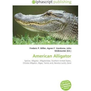 Thumbnail - American Alligator, Fachbücher von Agnes F. Vandome, Frederic P. Miller, John McBrewster